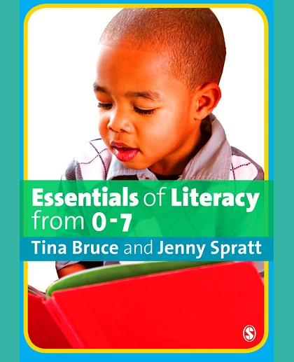 Essentials of Literacy from 0-7: Children's Journeys into Literacy