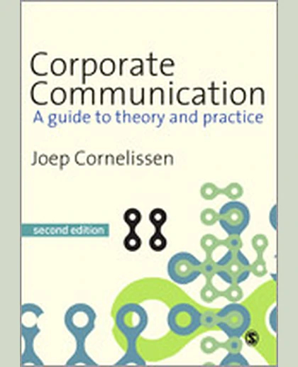 Corporate Communication: A Guide to Theory and Practice, 2nd Edition