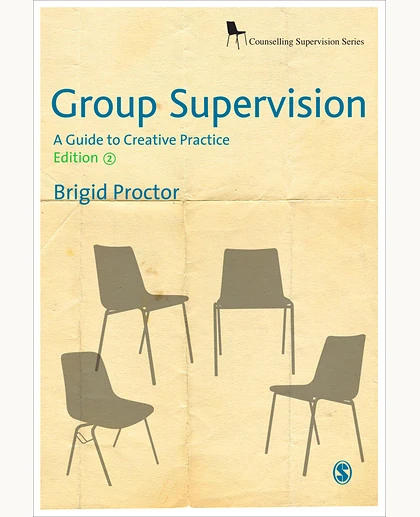 Group Supervision: A Guide to Creative Practice, 2nd Edition