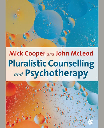 Pluralistic Counselling and Psychotherapy, 1st Edition
