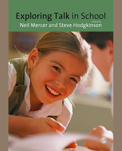 Exploring Talk in Schools: Inspired by the Work of Douglas Barnes, 1st Edition