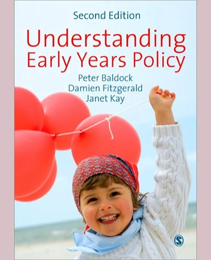 Understanding Early Years Policy, 2nd Edition