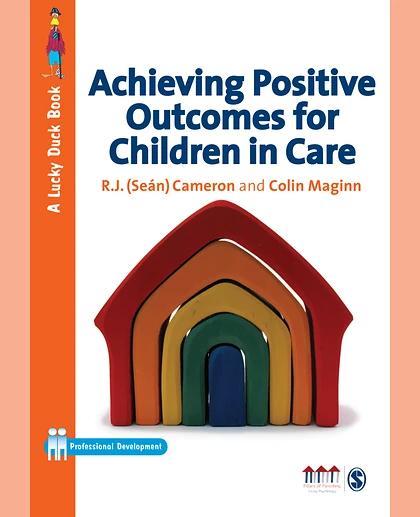 Achieving Positive Outcomes for Children in Care
