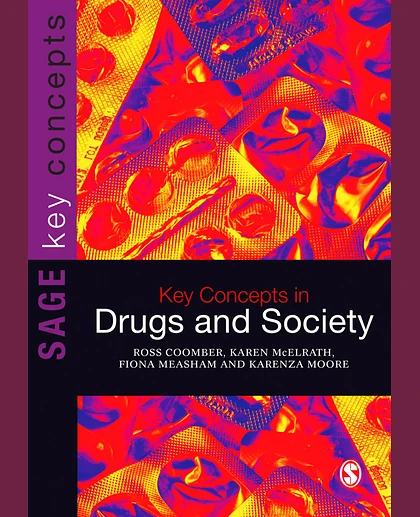 Key Concepts in Drugs and Society