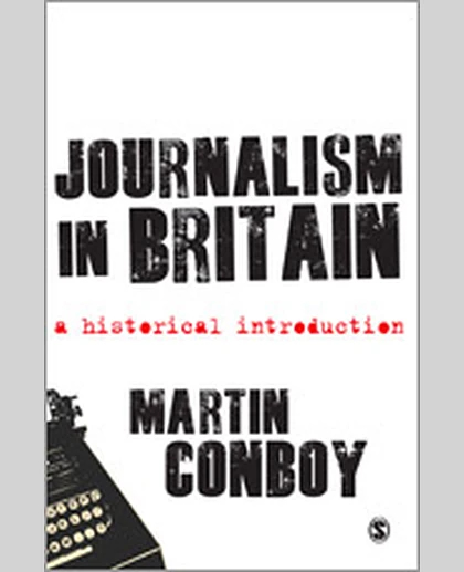 Journalism in Britain: A Historical Introduction, 1st Edition