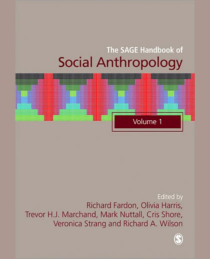 The SAGE Handbook of Social Anthropology, 1st Edition