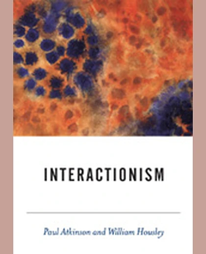 Interactionism, 1st Edition