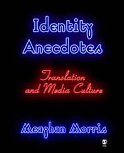 Identity Anecdotes: Translation and Media Culture, 1st Edition