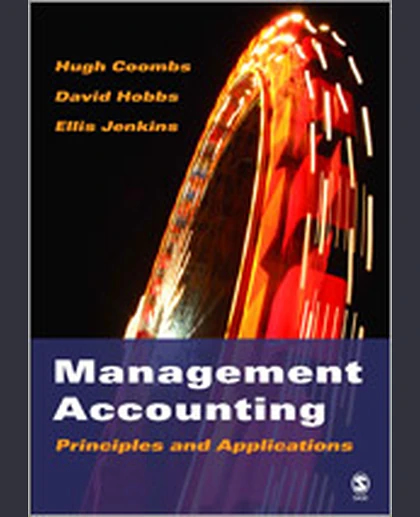 Management Accounting: Principles and Applications, 1st Edition