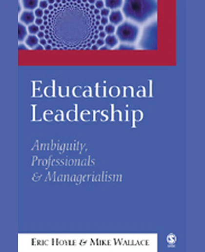 Educational Leadership: Ambiguity, Professionals and Managerialism, 1st Edition