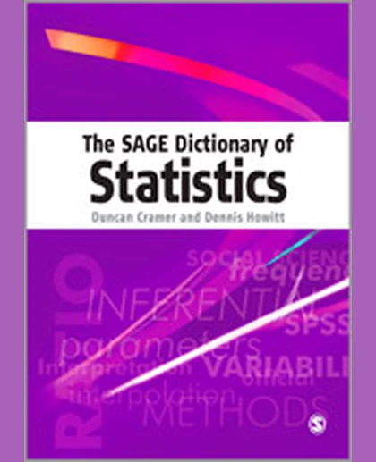 The SAGE Dictionary of Statistics: A Practical Resource for Students in the Social Sciences, 1st Edition