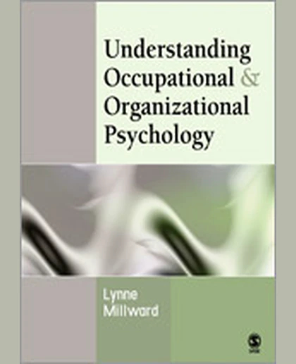 Understanding Occupational & Organizational Psychology, 1st Edition