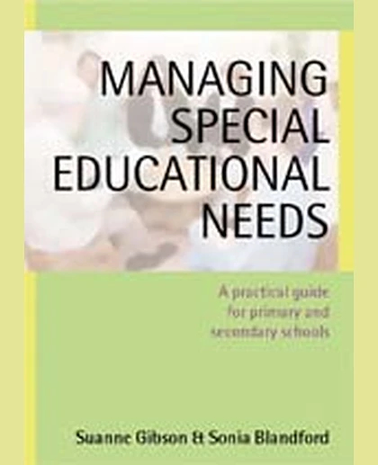 Managing Special Educational Needs: A Practical Guide for Primary and Secondary Schools, 1st Edition