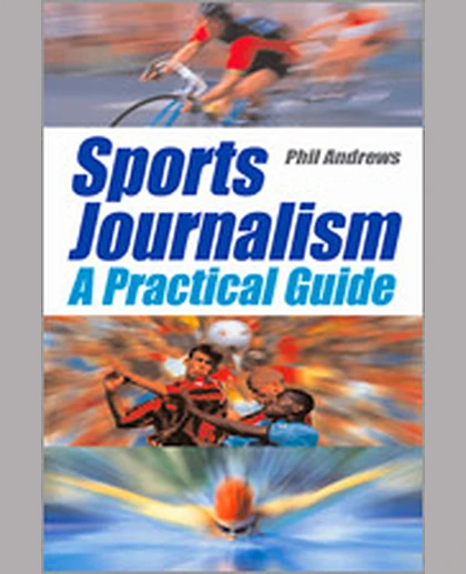 Sports Journalism: A Practical Introduction
