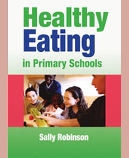 Healthy Eating in Primary Schools, 1st Edition