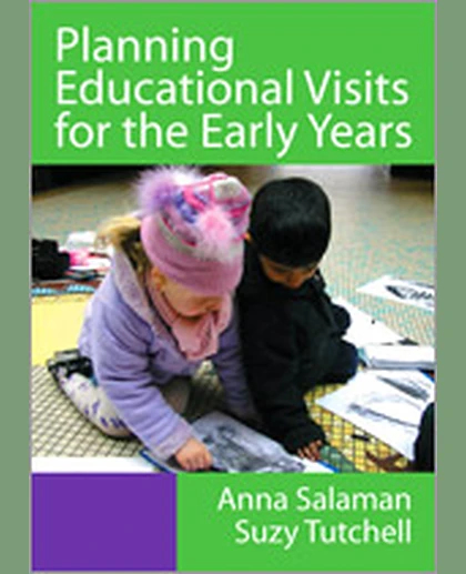 Planning Educational Visits for the Early Years, 1st Edition