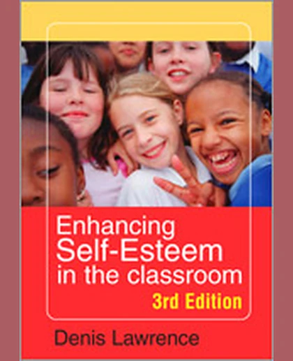 Enhancing Self-esteem in the Classroom, 3rd Edition