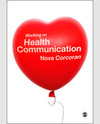 Working on Health Communication, 1st Edition