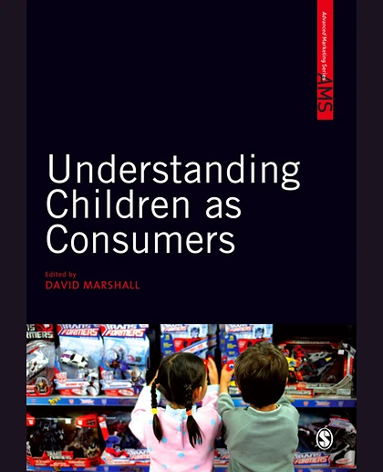 Understanding Children as Consumers, 1st Edition