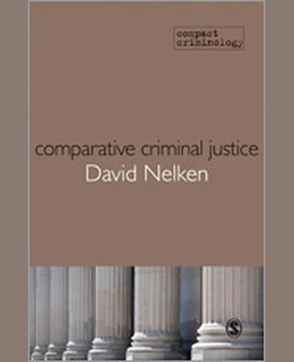 Comparative Criminal Justice: Making Sense of Difference, 1st Edition