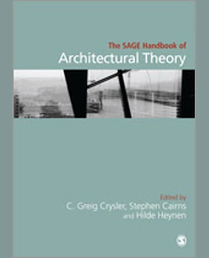 The SAGE Handbook of Architectural Theory, 1st Edition