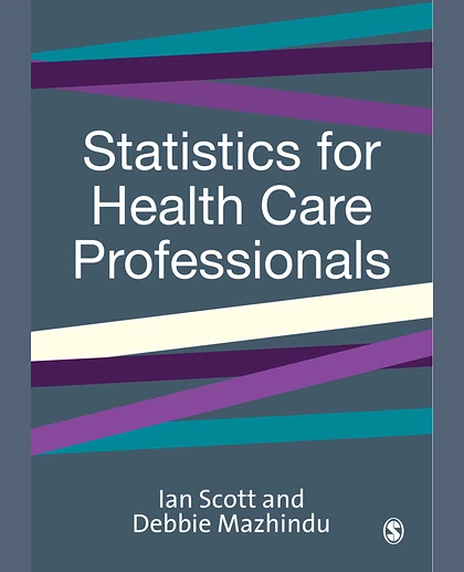 Statistics for Health Care Professionals: An Introduction