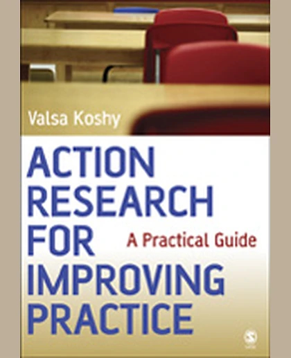 Action Research for Improving Practice: A Practical Guide
