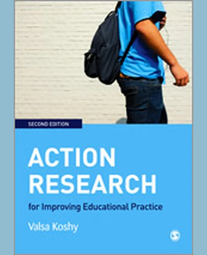 Action Research for Improving Educational Practice: A Step-by-Step Guide, 2nd Edition