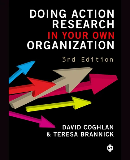 Doing Action Research in Your Own Organization, 3rd Edition