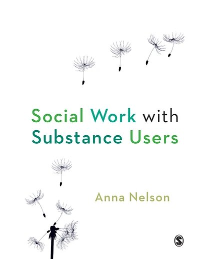 Social Work with Substance Users, 1st Edition
