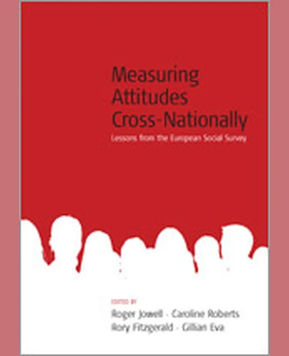 Measuring Attitudes Cross-Nationally: Lessons from the European Social Survey, 1st Edition