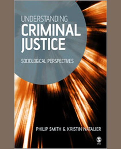 Understanding Criminal Justice: Sociological Perspectives, 1st Edition