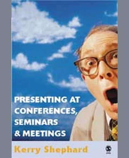 Presenting at Conferences, Seminars, and Meetings