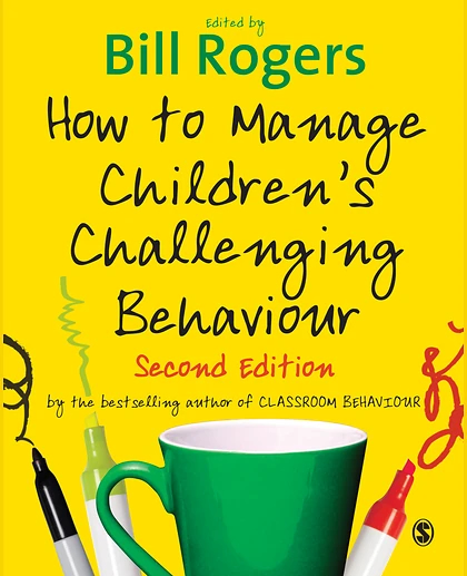 How to Manage Children's Challenging Behaviour, 2nd Edition