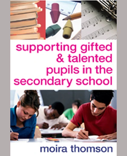 Supporting Gifted and Talented Pupils in the Secondary School, 1st Edition