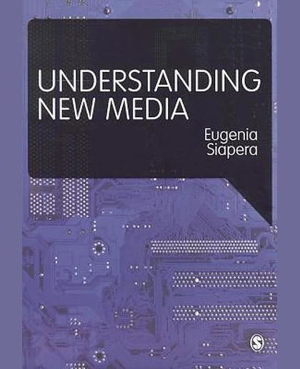 Understanding New Media, 1st Edition