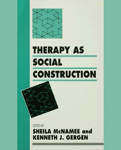 Therapy as Social Construction, 1st Edition