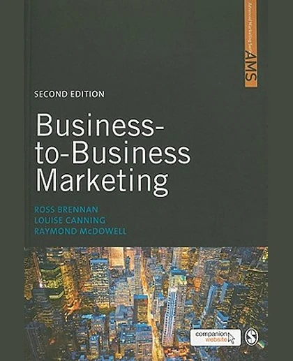 Business-To-Business Marketing, 2nd Edition