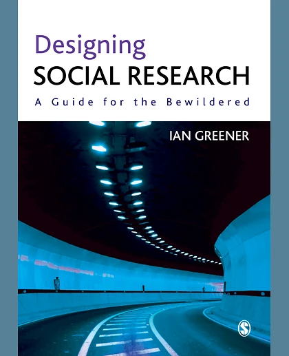 Designing Social Research: A Guide for the Bewildered, 1st Edition