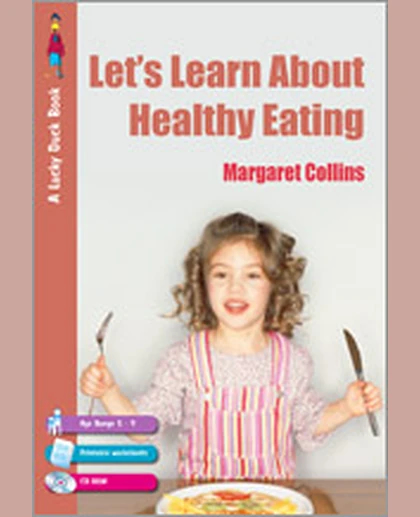 Let′s Learn About Healthy Eating, 1st Edition