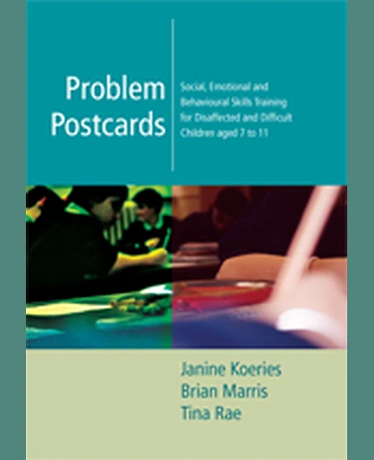 Problem Postcards: Social, Emotional and Behavioural Skills Training for Disaffected and Difficult Children Aged 7-11, 1st Edition