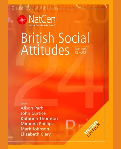 British Social Attitudes: The 24th Report, 24th Edition