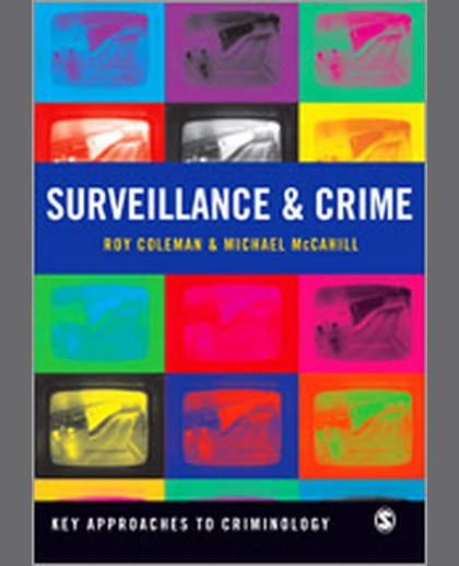 Surveillance and Crime, 1st Edition