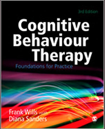 Cognitive Behaviour Therapy: Foundations for Practice, 3rd Edition