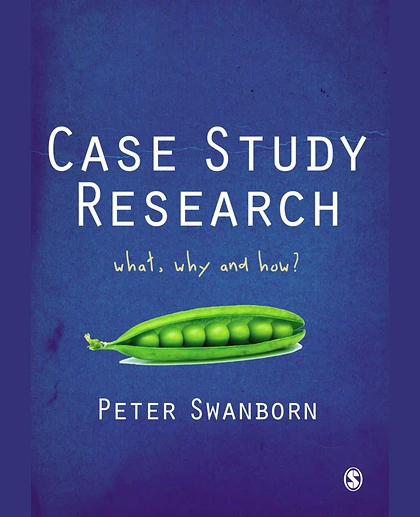 Case Study Research: What, Why and How?