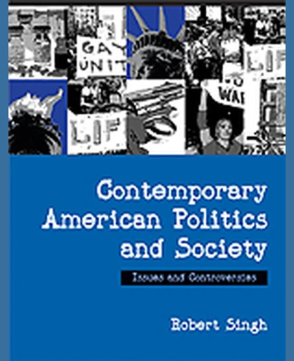 Contemporary American Politics and Society: Issues and Controversies, 1st Edition