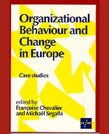 Organizational Behaviour and Change in Europe: Case Studies, 1st Edition