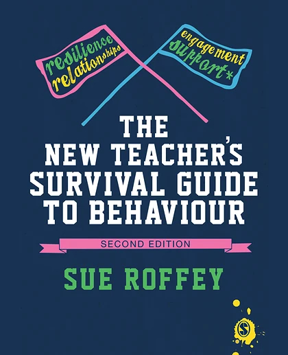 The New Teacher's Survival Guide to Behaviour, 2nd Edition