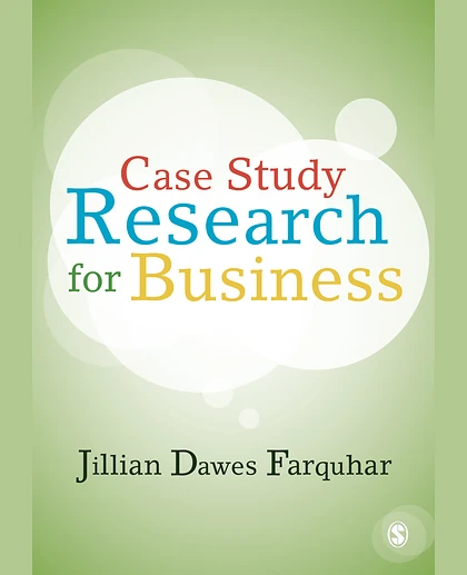 Case Study Research for Business