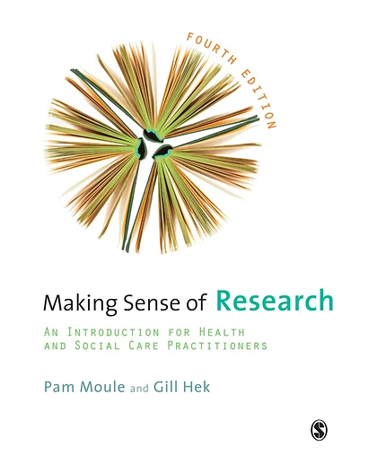 Making Sense of Research: An Introduction for Health and Social Care Practitioners
